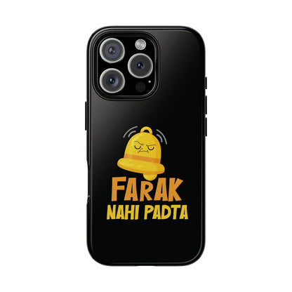 Ghanta Farak Nahi Padta - Phone Case