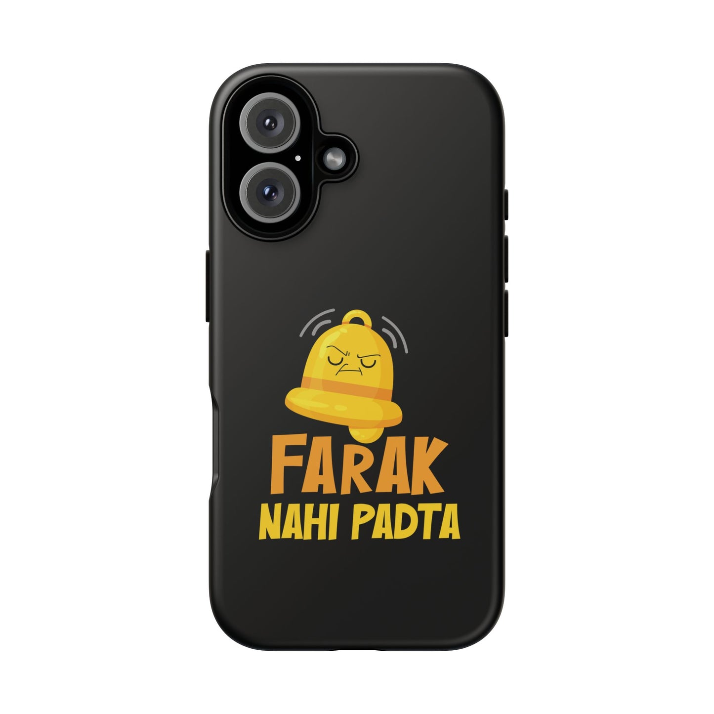 Ghanta Farak Nahi Padta - Phone Case