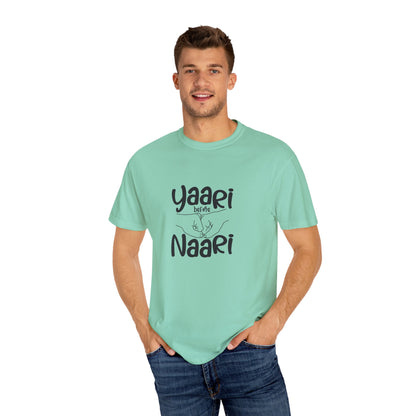 Yaari before Naari - Desi T-Shirt Design