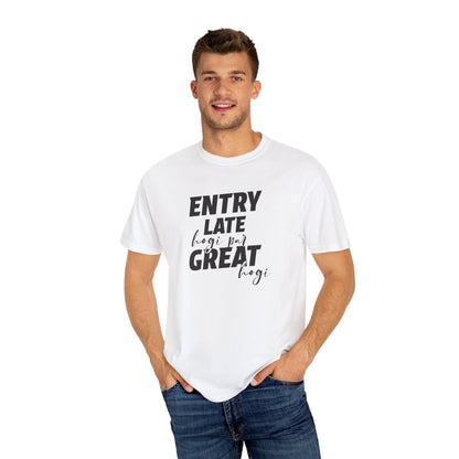 Entry late hogi par great hogi - Desi Design T-Shirt