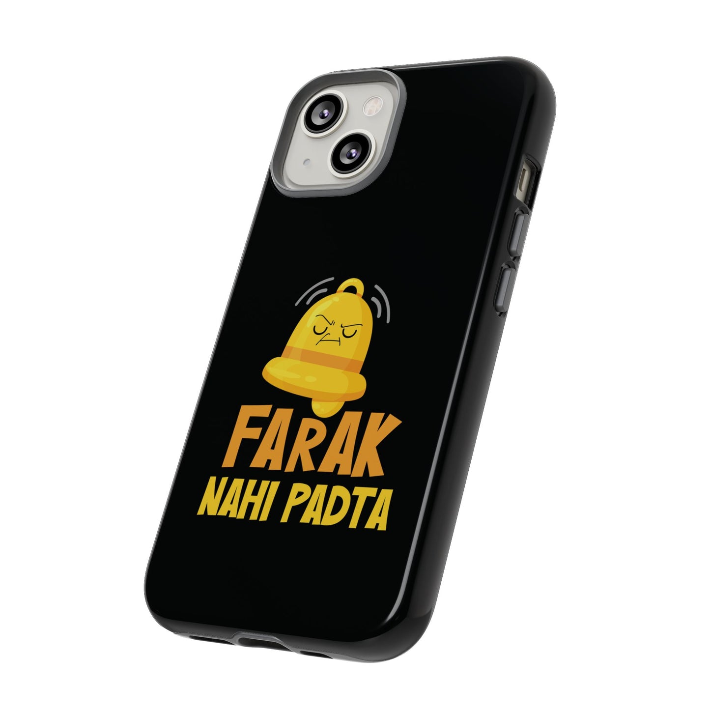 Ghanta Farak Nahi Padta - Phone Case