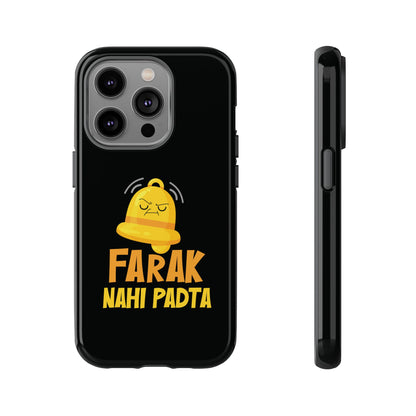 Ghanta Farak Nahi Padta - Phone Case