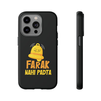 Ghanta Farak Nahi Padta - Phone Case