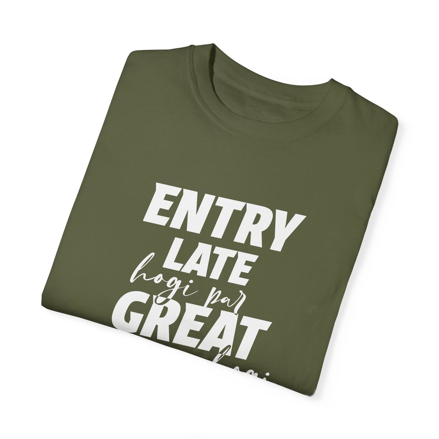 Entry late hogi par great hogi - Desi Design T-Shirt