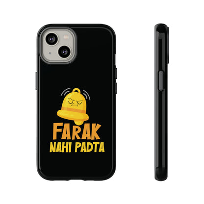 Ghanta Farak Nahi Padta - Phone Case