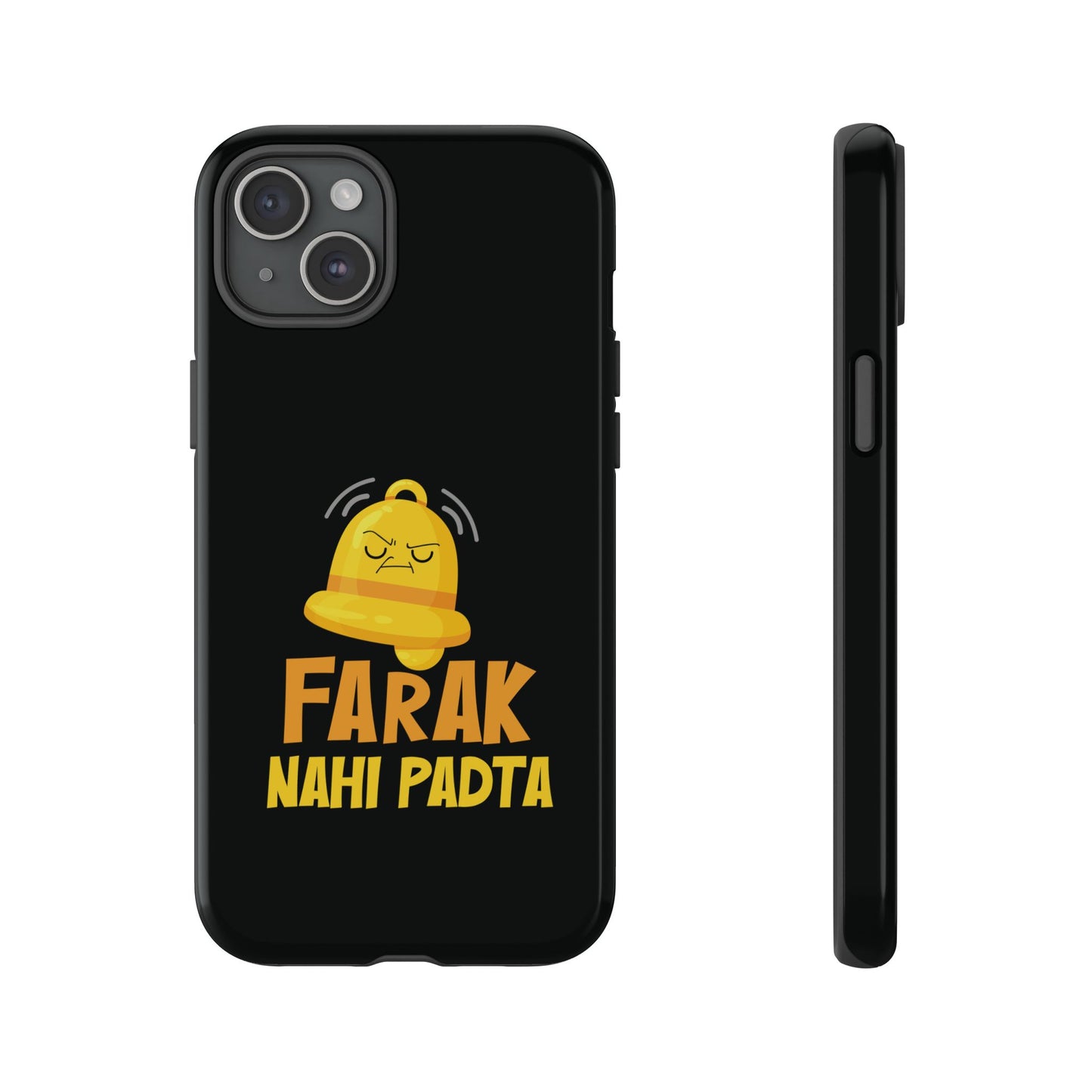 Ghanta Farak Nahi Padta - Phone Case