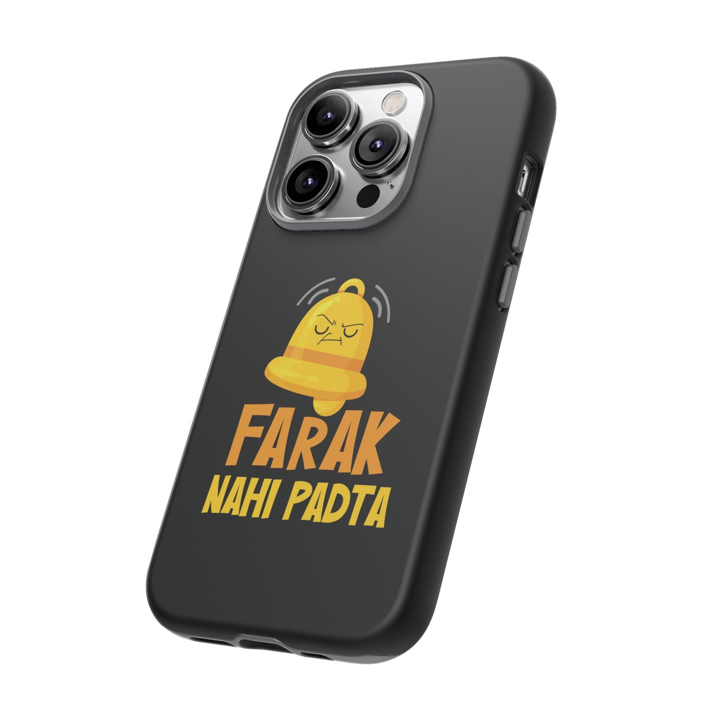 Ghanta Farak Nahi Padta - Phone Case