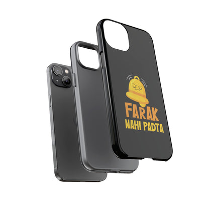 Ghanta Farak Nahi Padta - Phone Case